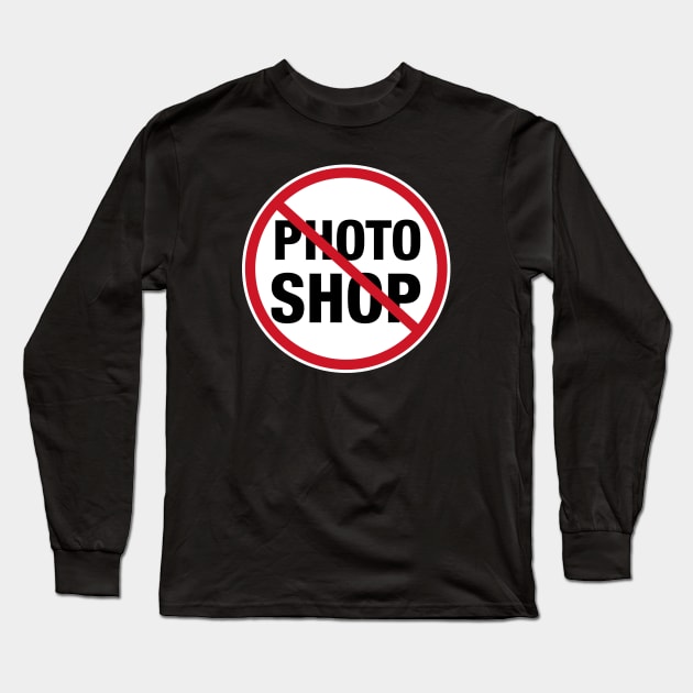 No Photoshop Long Sleeve T-Shirt by Litho